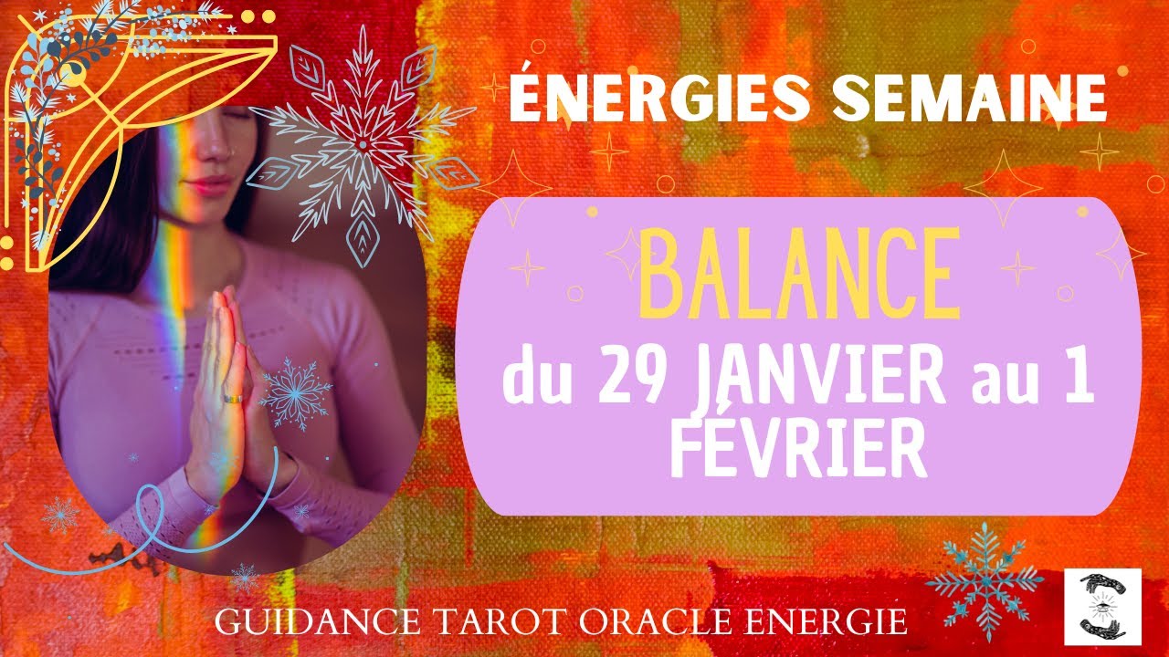 🌬️ BALANCE du 29 JANVIER au 1 FEVRIER 🌸 message pour toi 