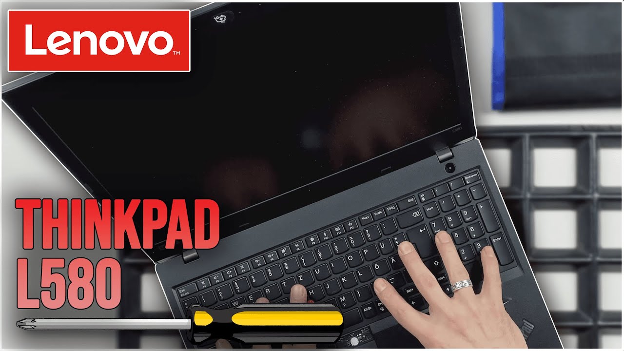 Lenovo ThinkPad L580 von Innen - RAM, SSD, Akku, Lüfter wechseln