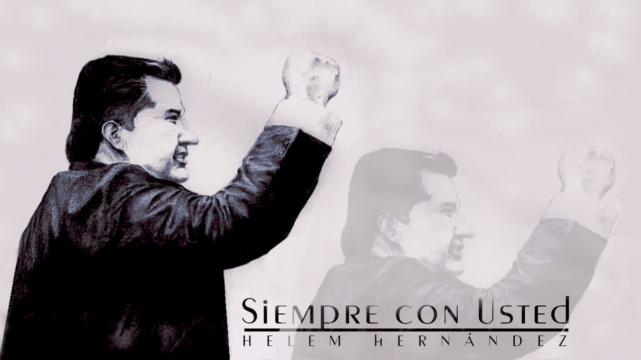 Siempre con Usted- Helem Hernández