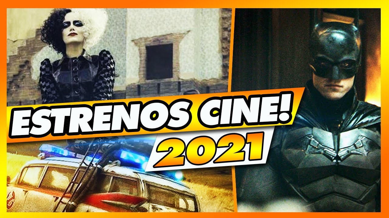 🍿 TODOS los Estrenos Cine del 2021 | Proximos Estrenos de Pel&iacute;culas en 2021 | POSTA BRO