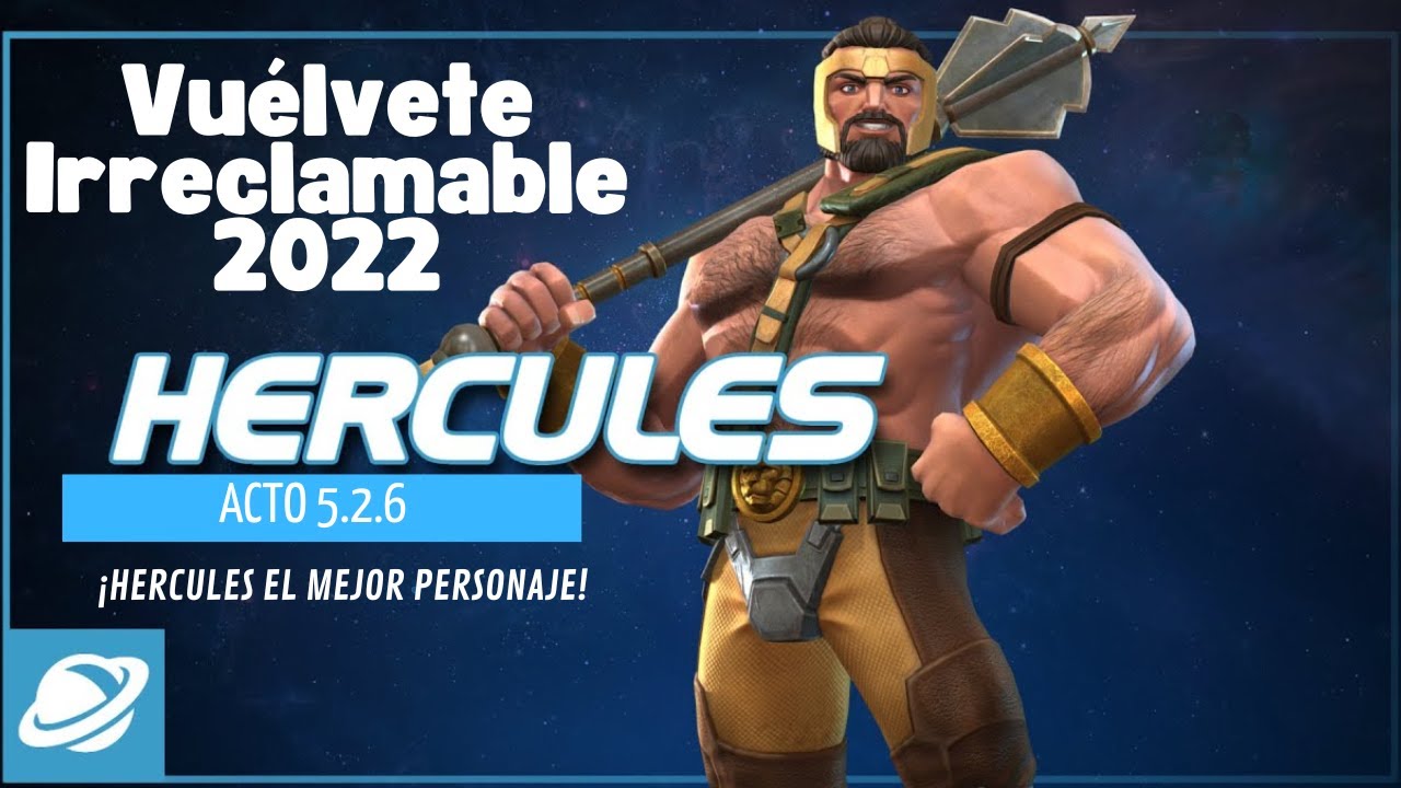 Como ser Irreclamable MCOC 2022 | Acto 5.2.6 | Con solo 4⭐| H&eacute;rcules Counter perfecto💥👑💪