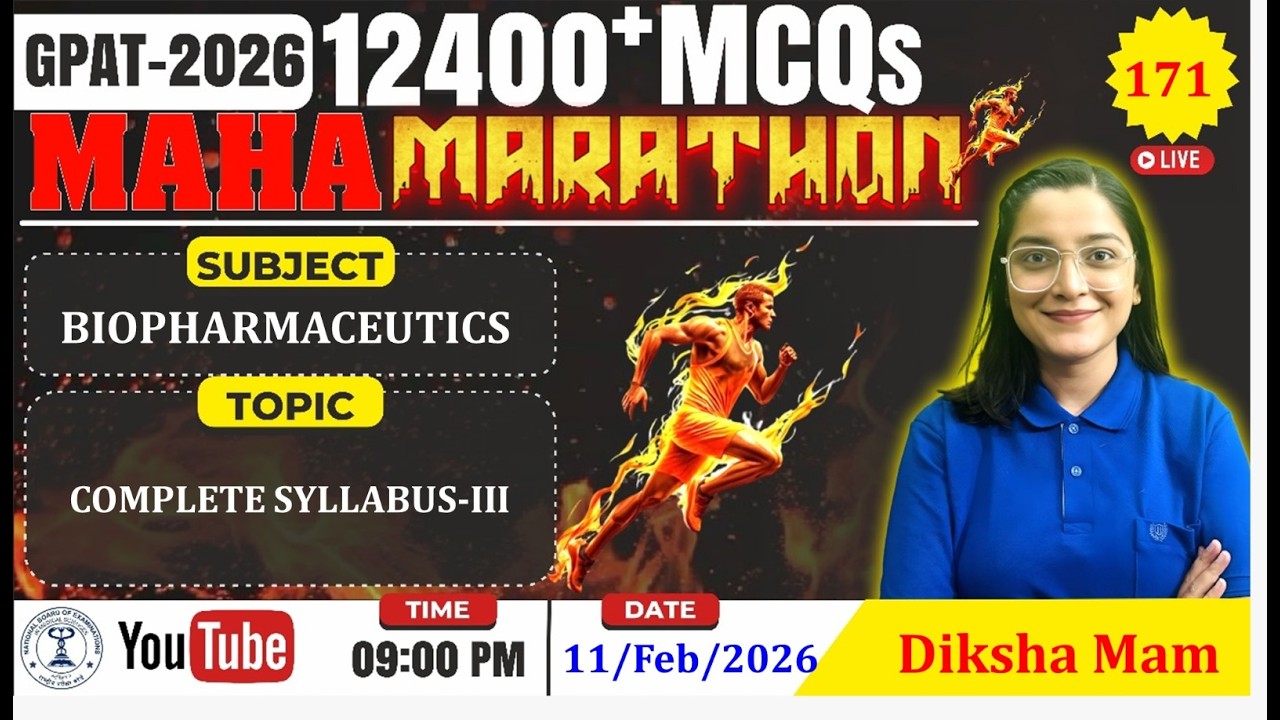 MAHA MARATHON- GPAT 2026 | Class-171 | Biophamaceutics- III: Complete Syllabus