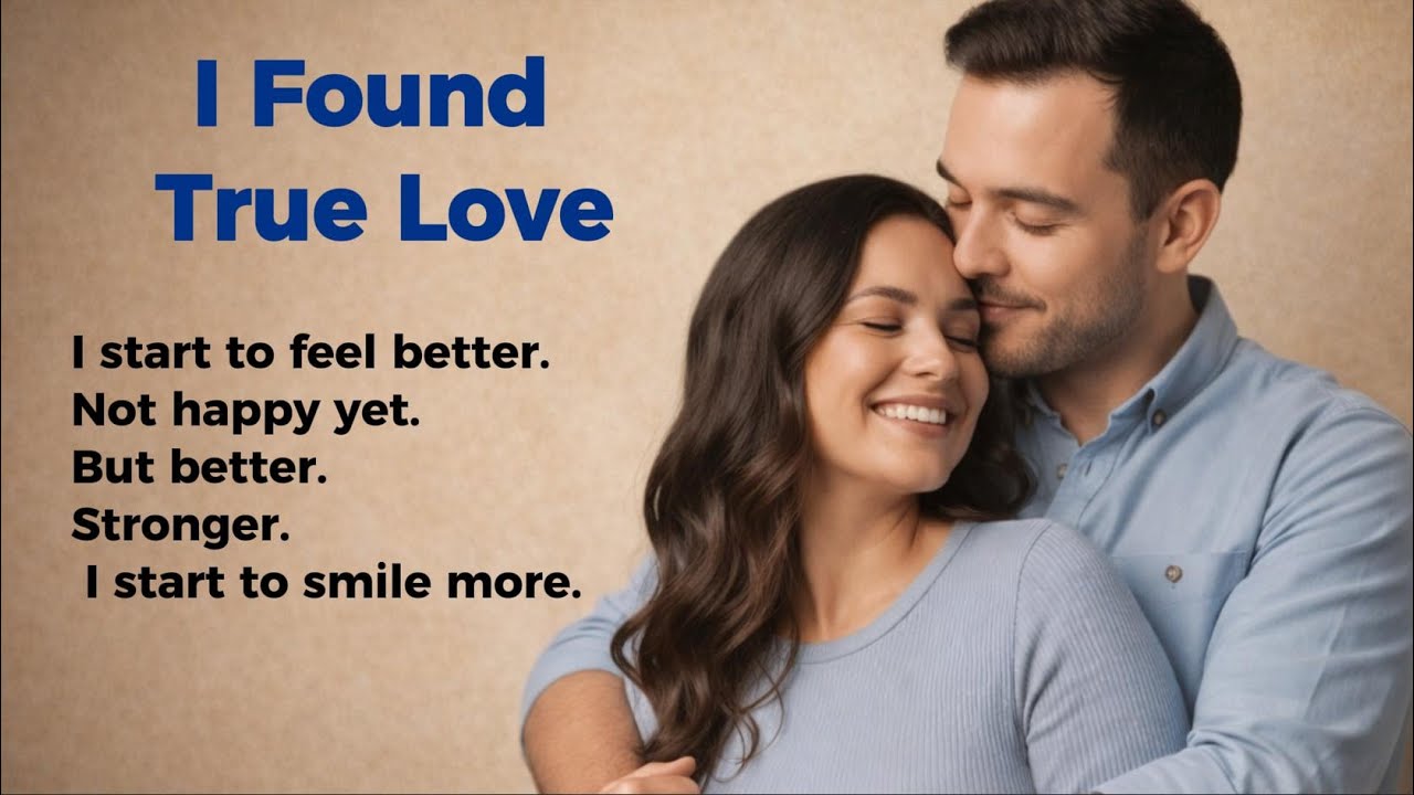 Learn English Through Story Level 1 | I Found True Love | English Story for Beginners