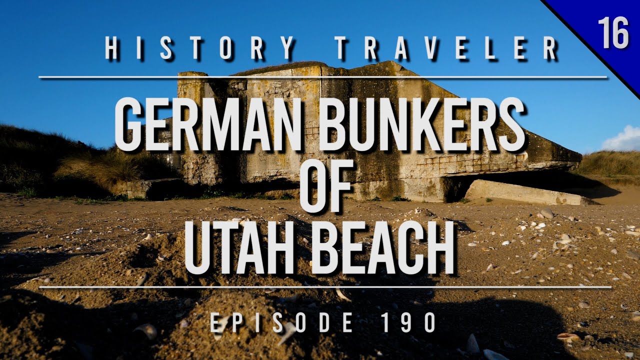 Немецкие бункеры Юта-Бич (День Д!!!) | History Traveler, выпуск 190