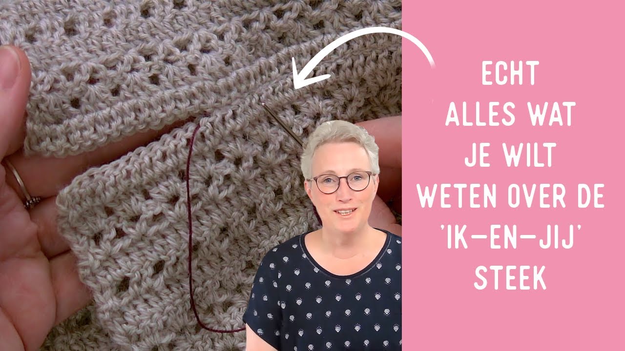 Alles over de Ik-en-Jij steek! Zo naai jij je gehaakte kleding in elkaar.  #keepitsimplehaken