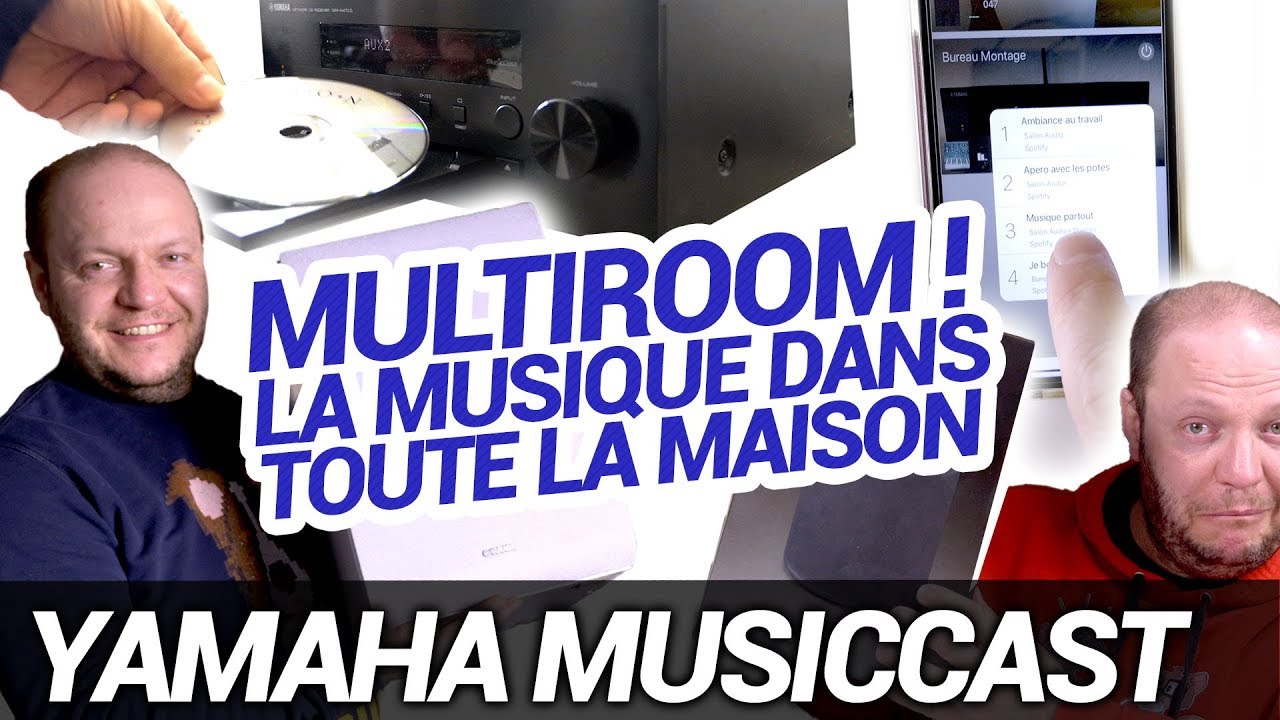 Yamaha MusicCast : tout sur le multiroom #concours