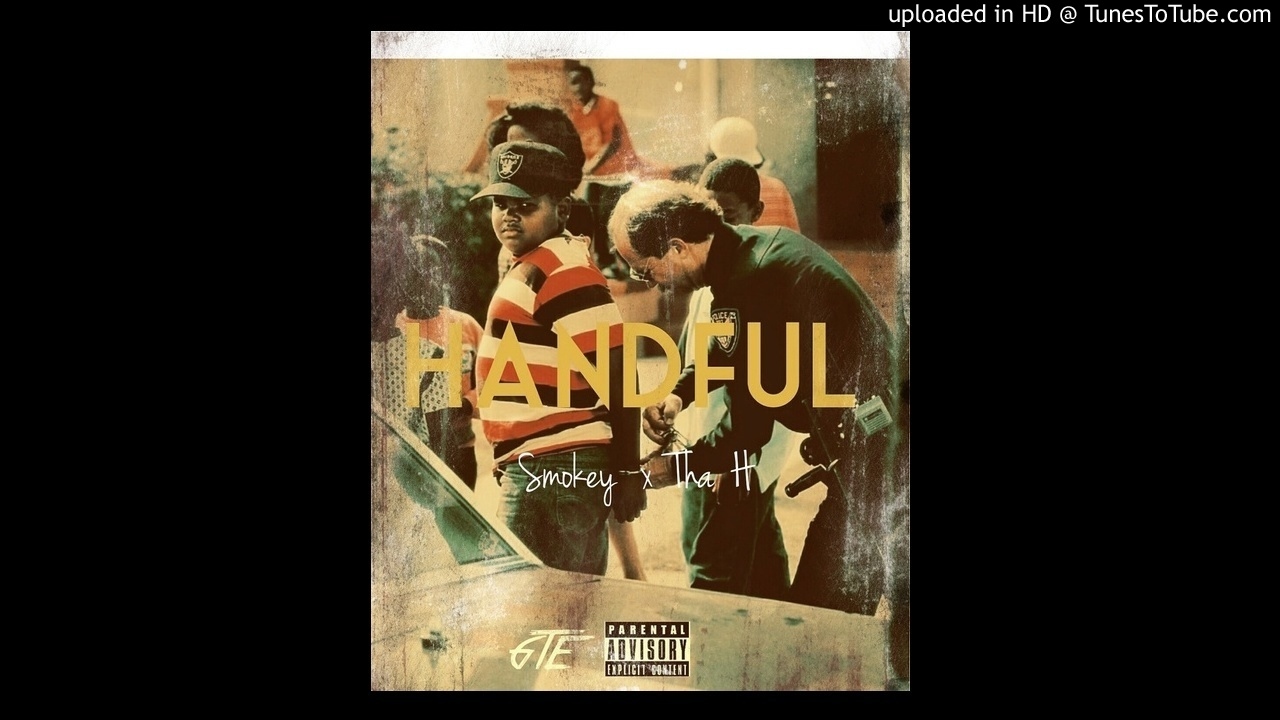 Handful(prod.Ant Beatz) - Smokey x Tha H