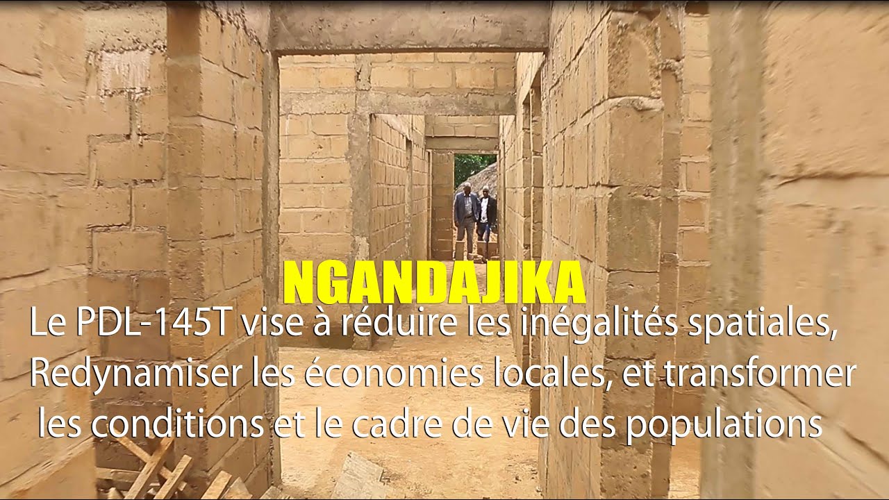 LES SUCCÈS DU PDL-145 TERRITOIRES/CONSTRUCTION DES CENTRES DE SANTÉ ET DES ÉCOLES A NGANDAJIKA: