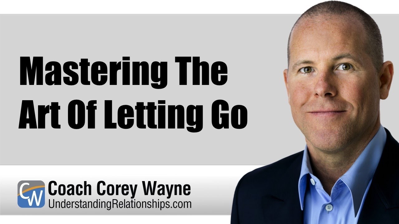 Mastering The Art Of Letting Go