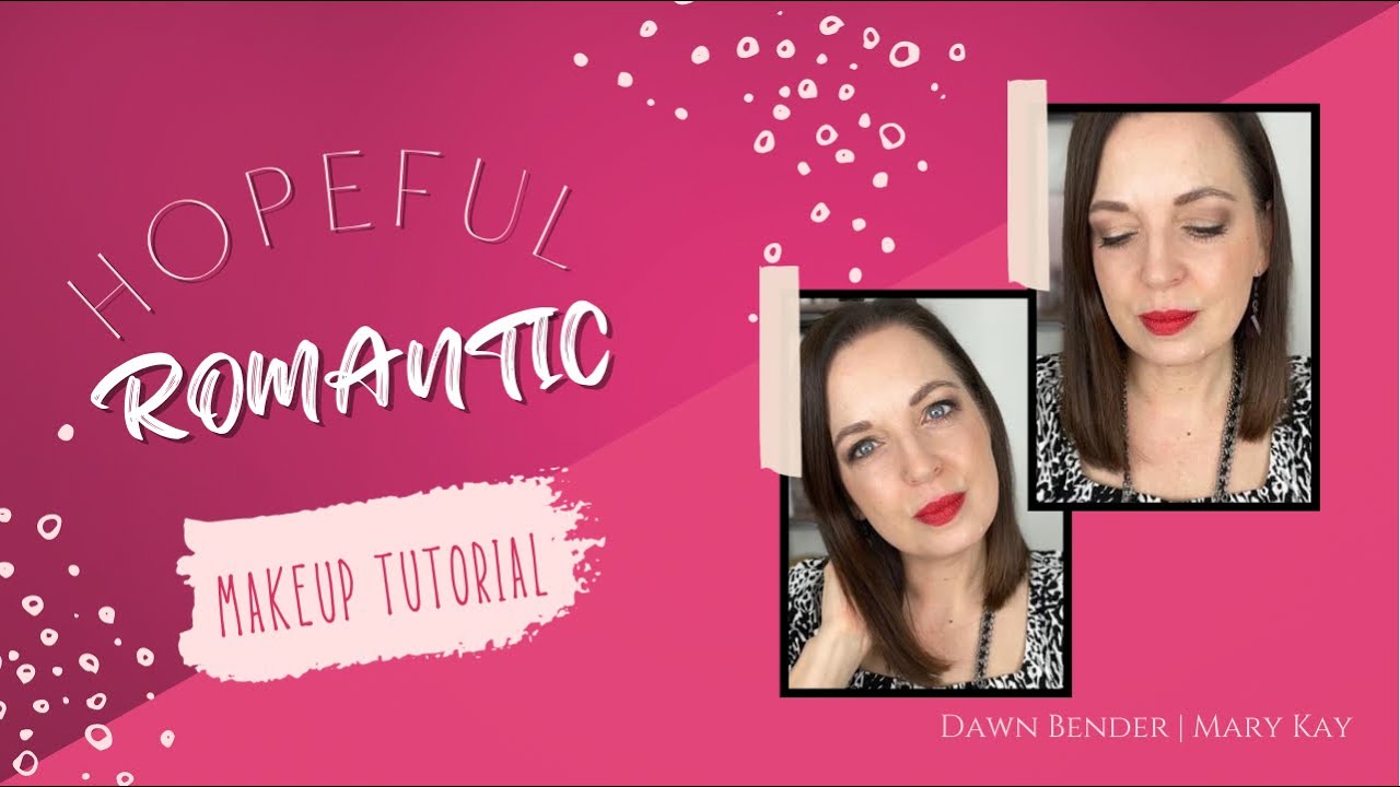 Hopeful Romantic | Makeup Tutorial | Mary Kay