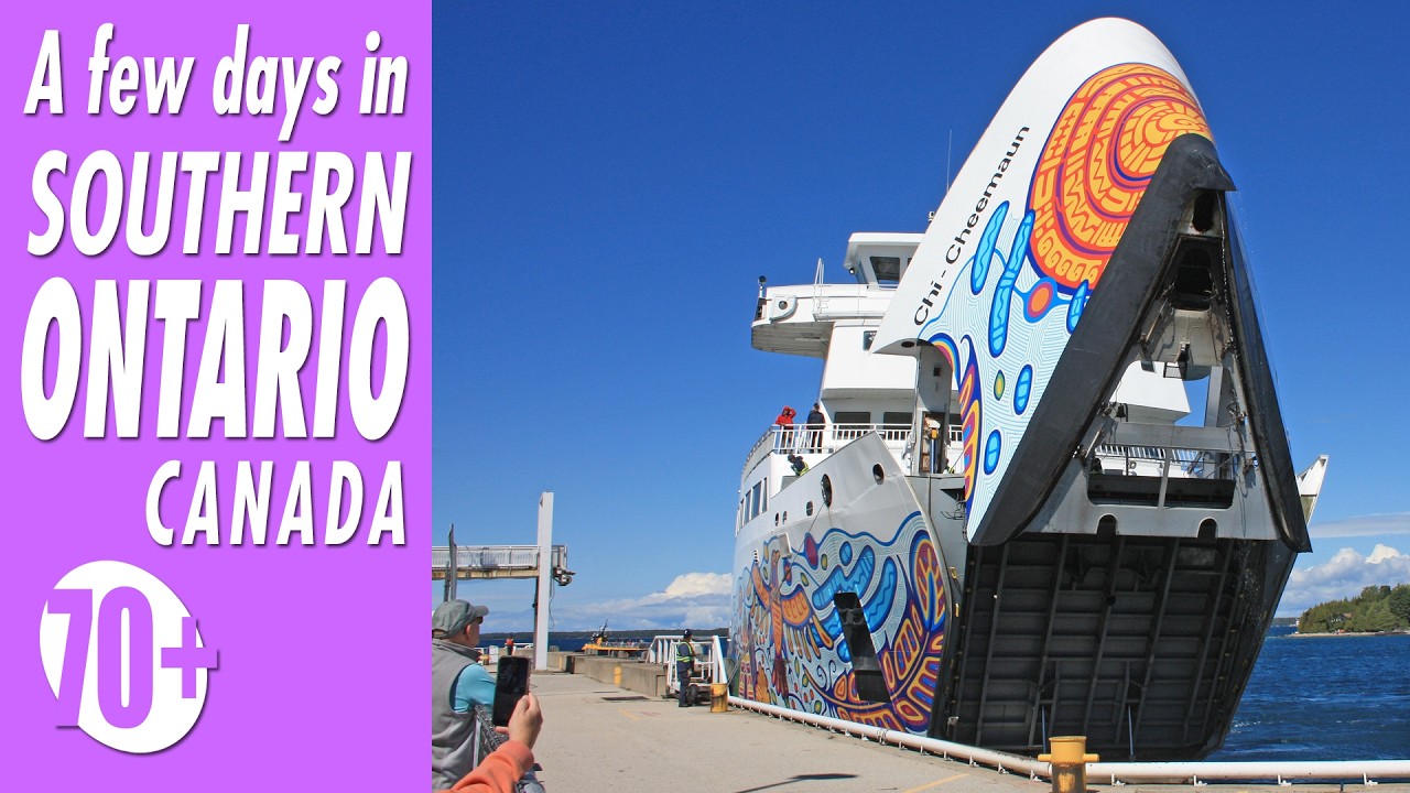 70+ No.19 – A FEW DAYS IN SOUTHERN ONTARIO, CANADA