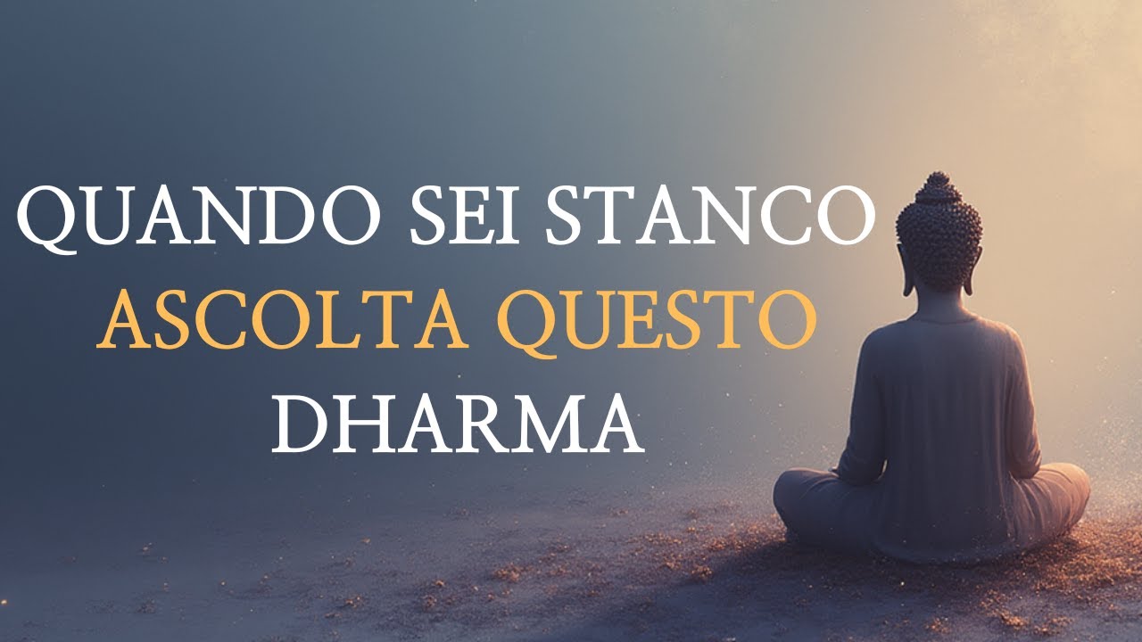 Quando sei troppo stanco – ascolta il Buddha per lasciare il dolore e vivere sereno di nuovo
