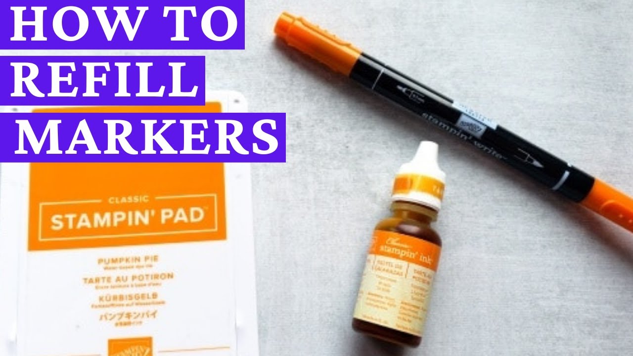 How To Refill Stampin Up Markers The Easy Way