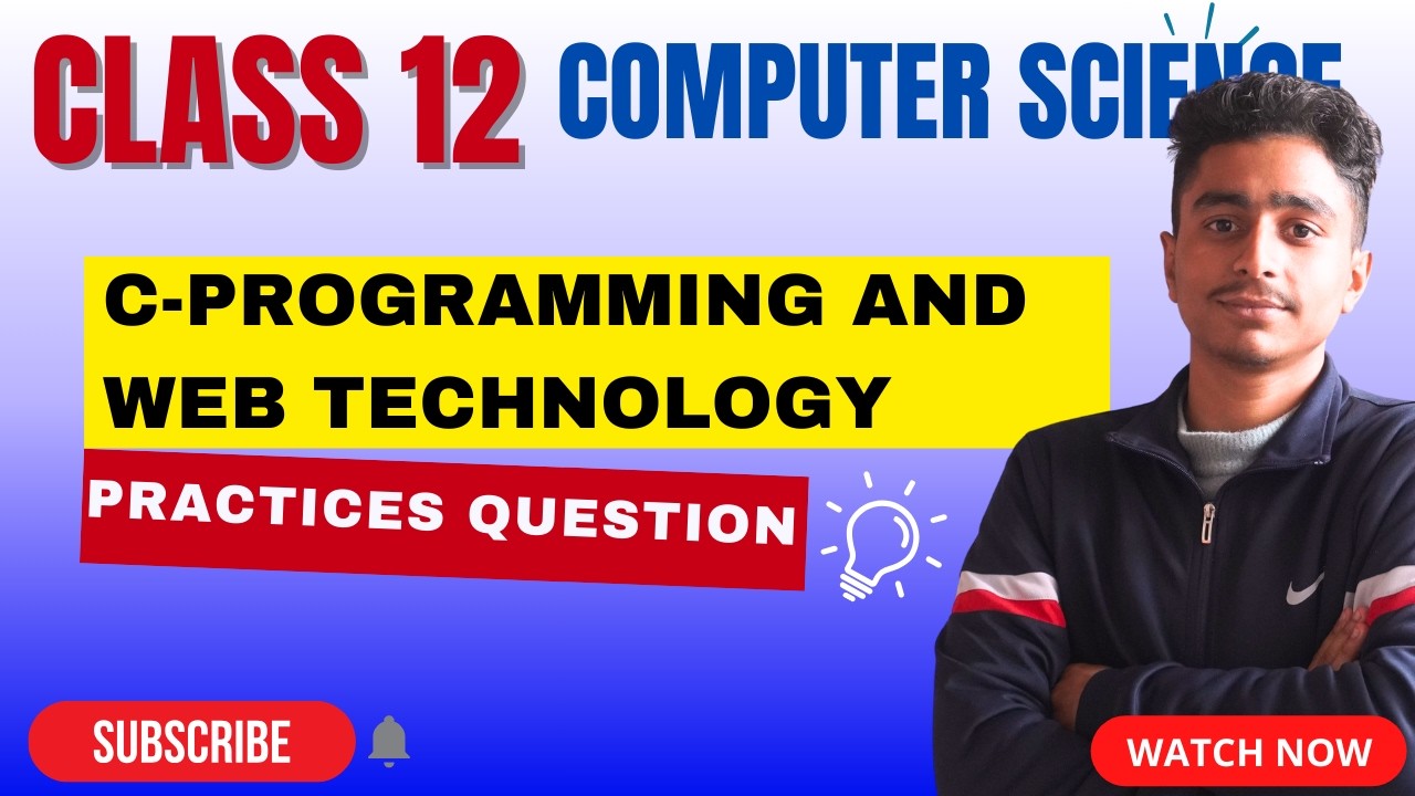 CLASS 12 COMPUTER SCIENCE C-PROGRAMMING AND WEB TECHNOLOGY PRACTICES QUESTIONS #computerscience