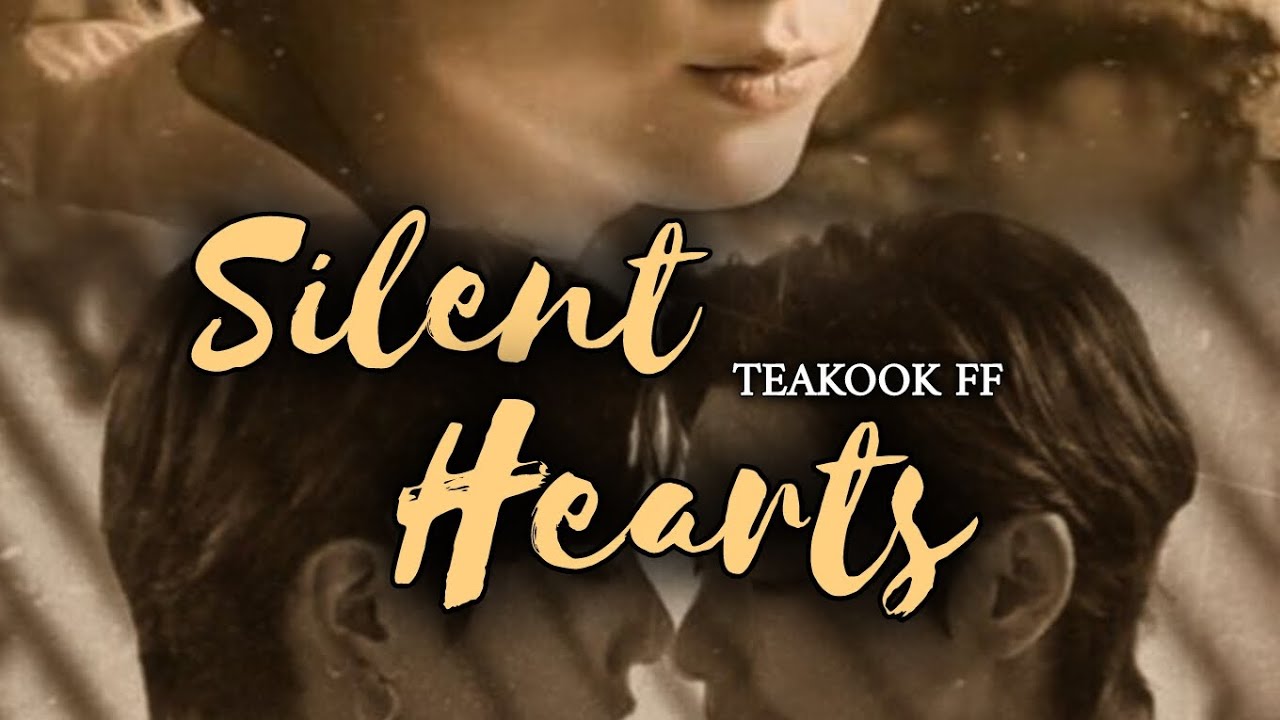 𝐒𝐢𝐥𝐞𝐧𝐭 𝐇𝐞𝐚𝐫𝐭𝐬 ll part 13