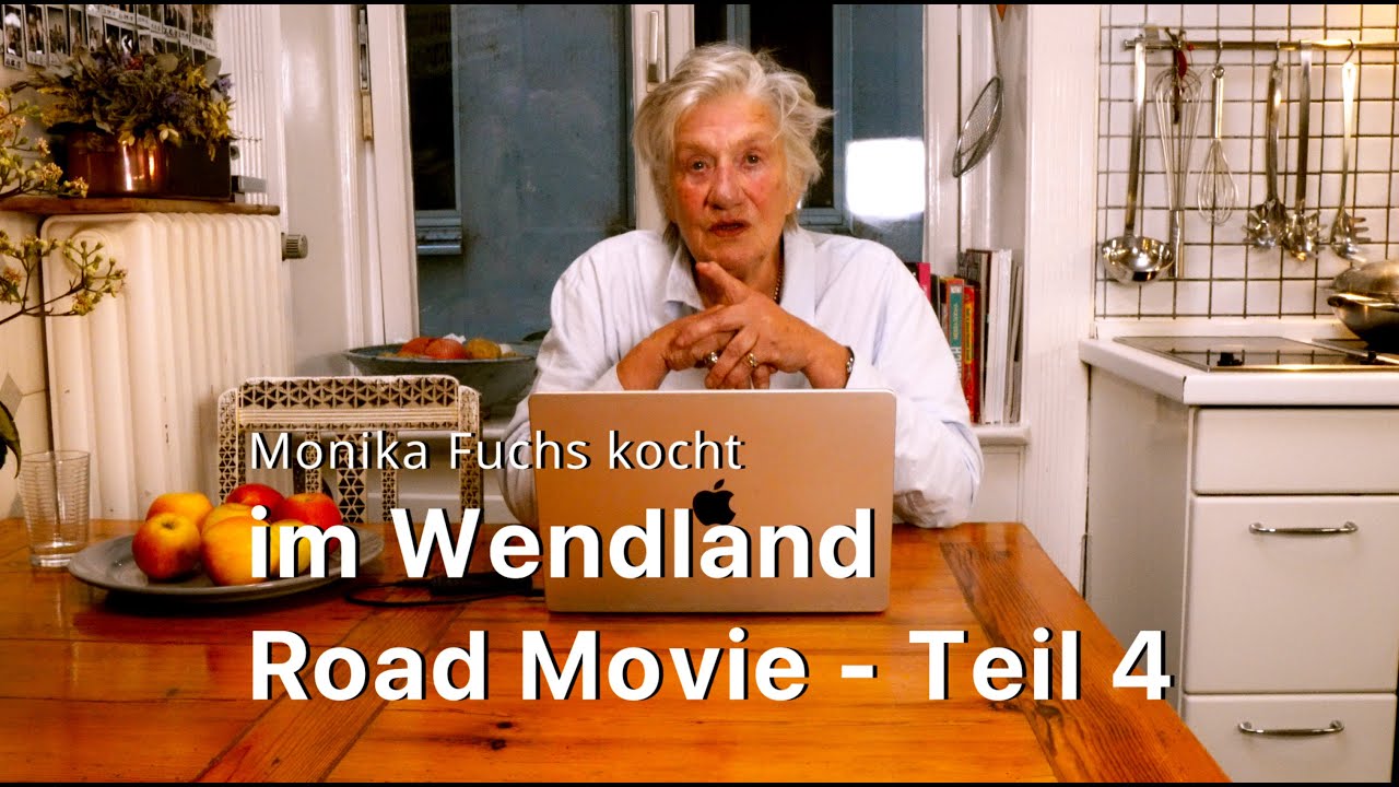Monika kocht sich durchs Wendland. Ein Road Movie in 4 Episoden - Teil 4
