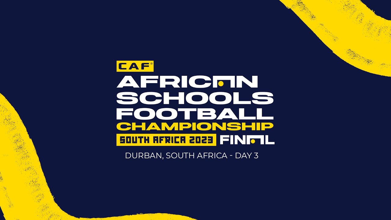 African Schools Football Championship Finals - DAY 3