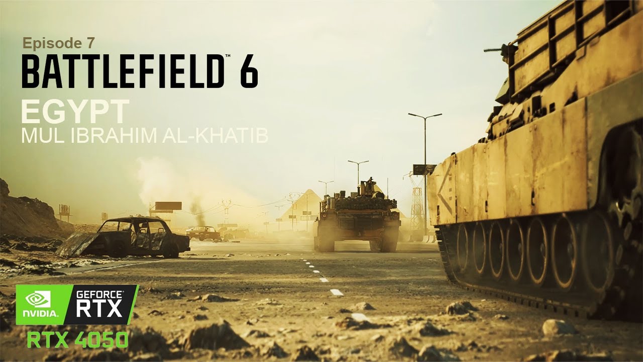 Battlefield 6 | Egypt Burns 🔥 Mul Ibrahim Al-Khatib’s Deadliest Mission! #episode7