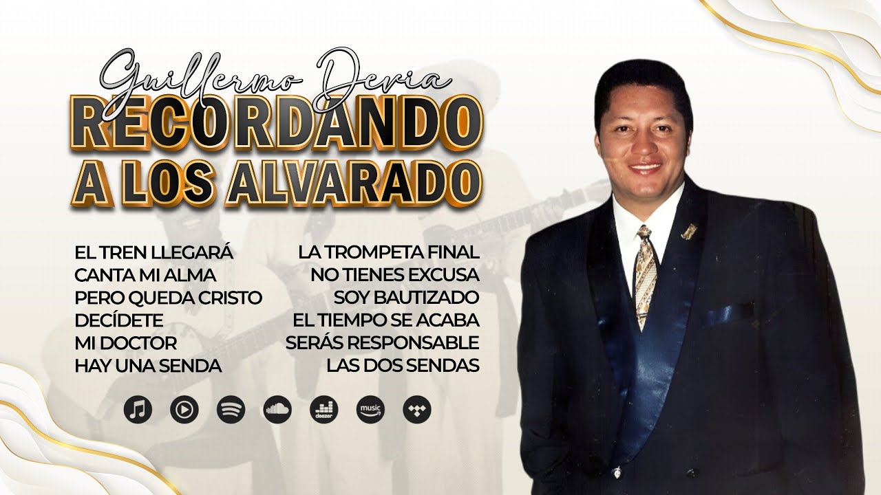 Guillermo Devia - Recordando A Los Hnos Alvarado { Música Cristiana Antigua} 
