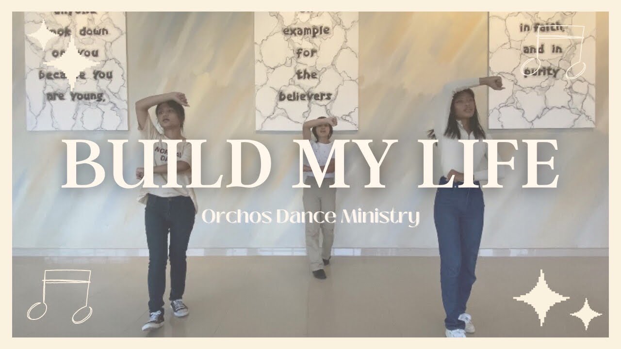 Build My Life - Pat Barret | ORCHOS YOUTH DANCE MINISTRY