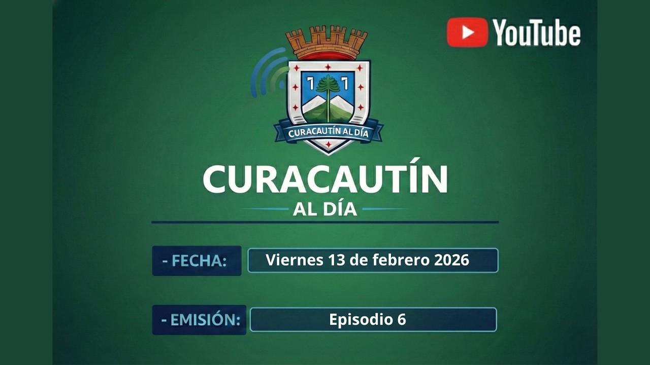 Curacautin al Día - Viernes 13 Febrero