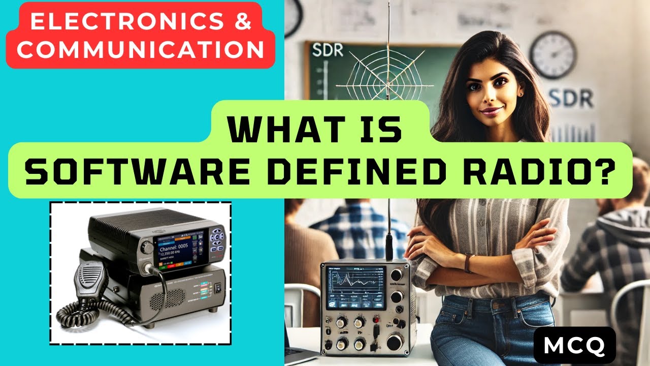 What is a software-defined radio? What is an SDR? MCQ