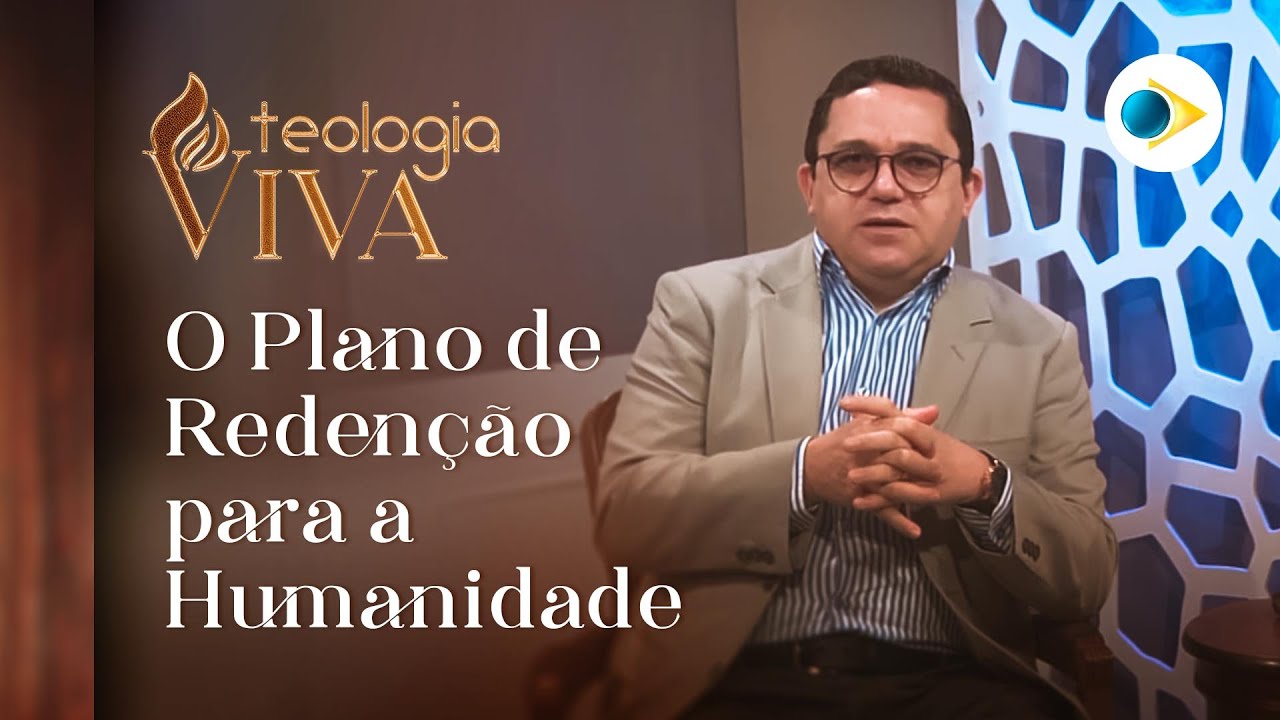 O Plano de Redenção para a Humanidade | A Origem do Homem (Parte 4) | TEOLOGIA VIVA