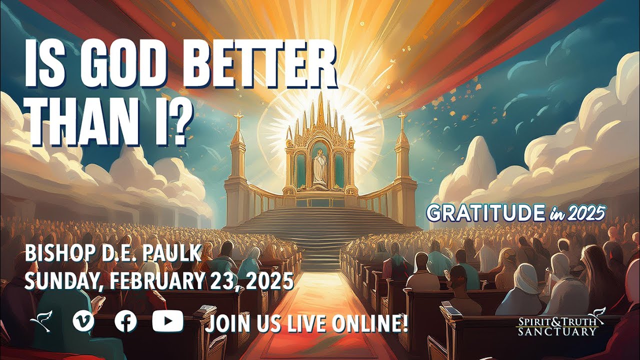 Is God Better Than I? | Bishop D.E. Paulk