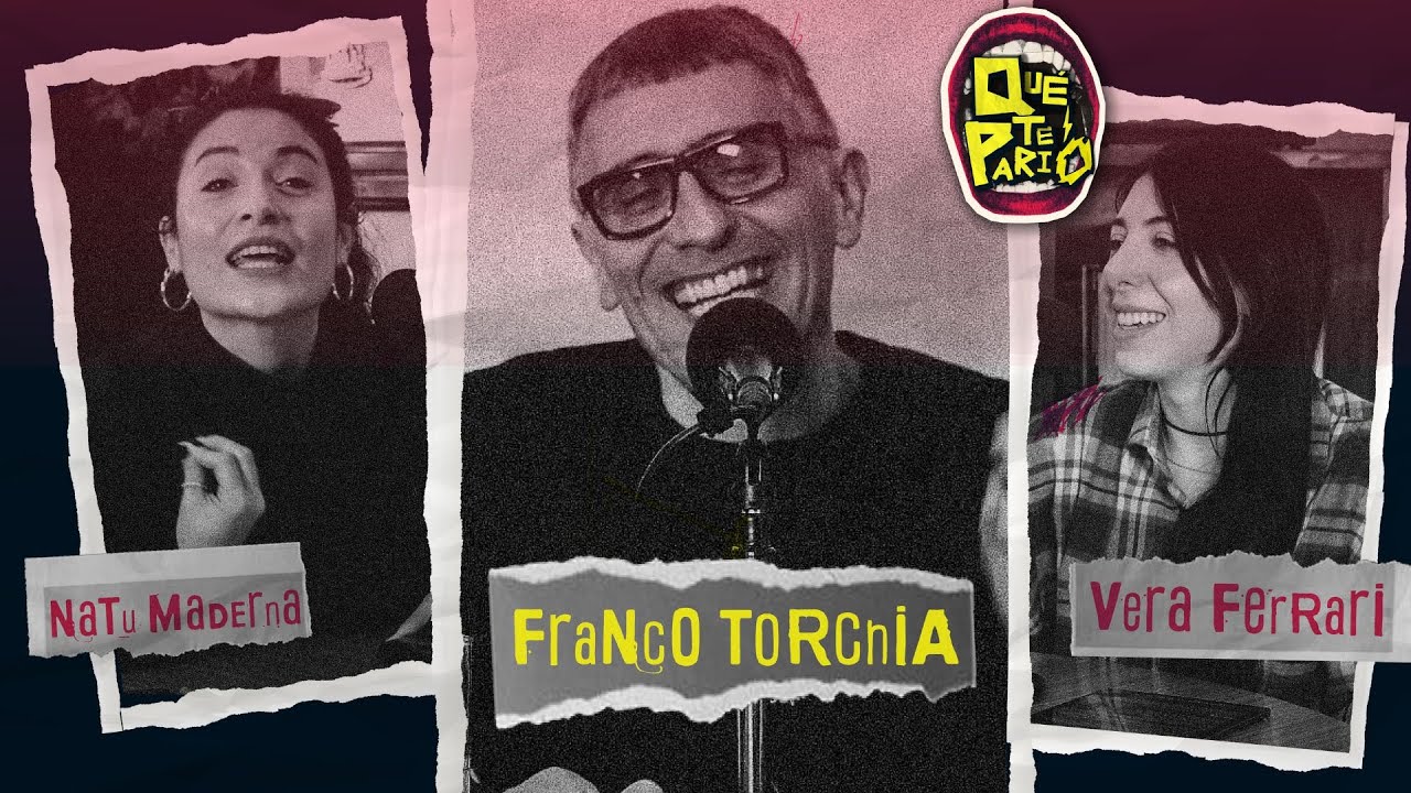 &ldquo;Le debo a mi PATERNIDAD mi PUTEZ&rdquo; | Franco Torchia en #QueTePario