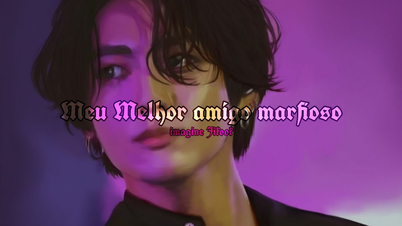 imagine Jikook ||Meu Melhor amigo marfioso|| ~ep único~