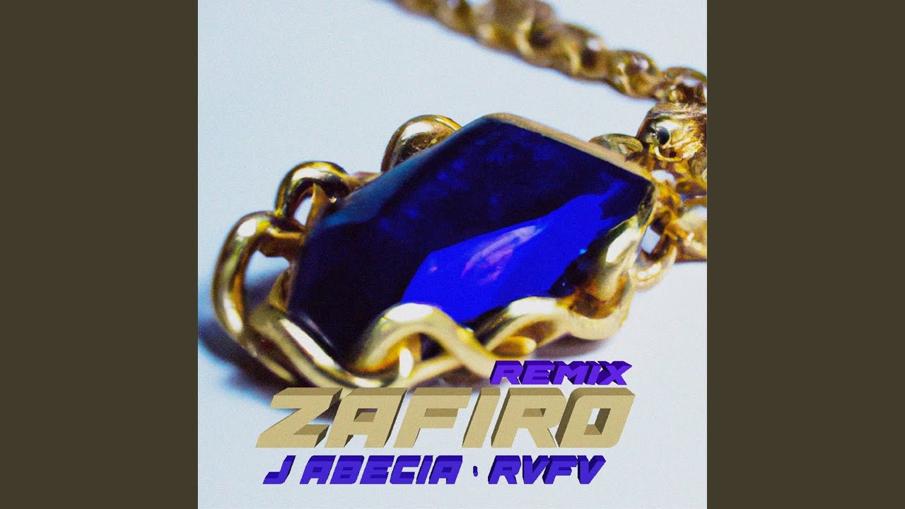 Zafiro (Remix)