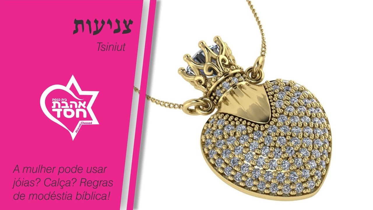 Tsiniut e o uso de jóias (צניעות)