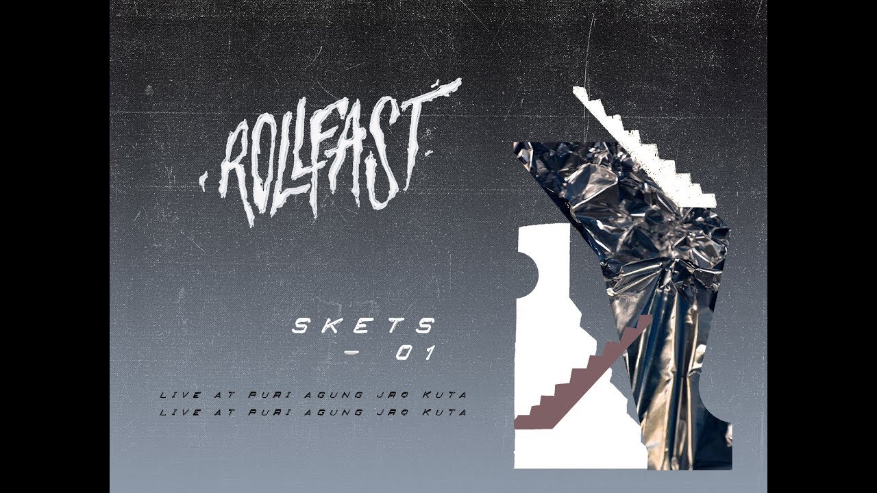 Rollfast : Skets - 01 / Live at Puri Agung Jro Kuta