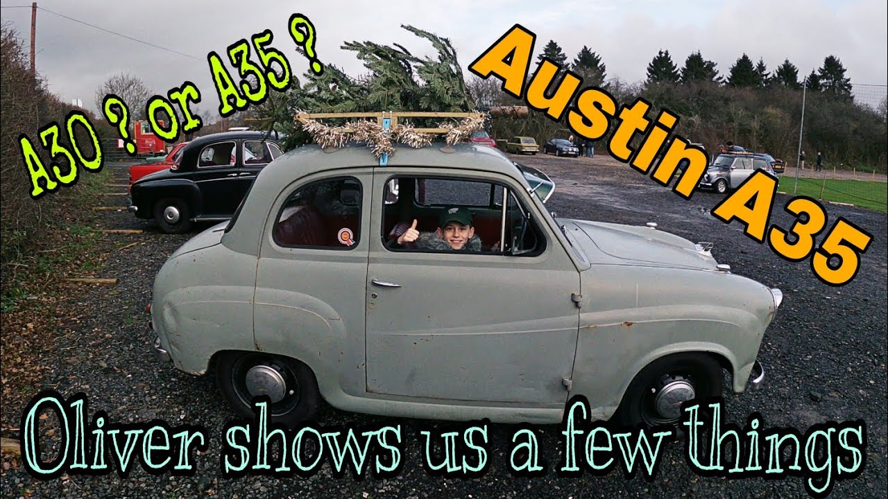Austin A35 - Young Oliver shares some info on the A30 and A35 differences .