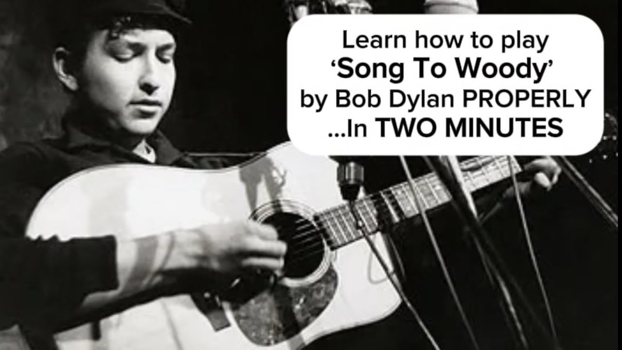 Tutorial: How To Play ‘Song to Woody’ by Bob Dylan - Guitar Chords (Standard - Capo 2)
