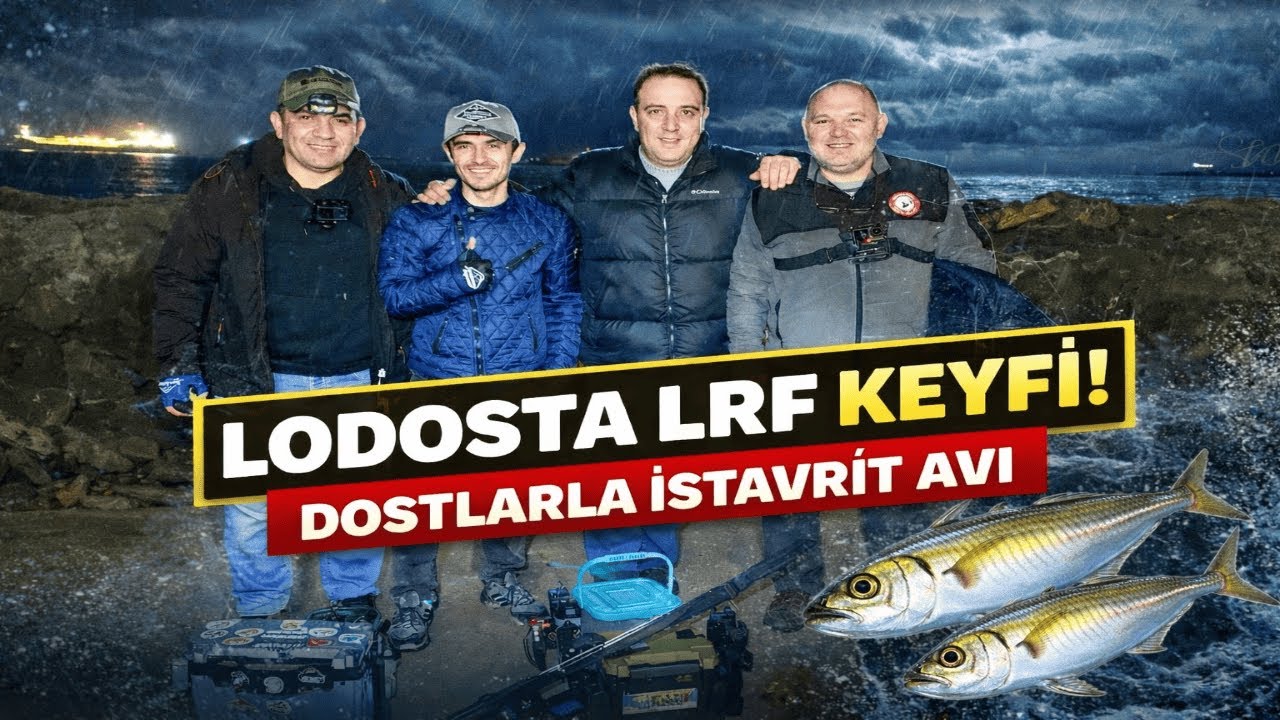 Lodosta İstavrit Patlaması/Dostlarla Lrf Keyfi!Lrf İle İstavrit Avı @Serkan Gölgör