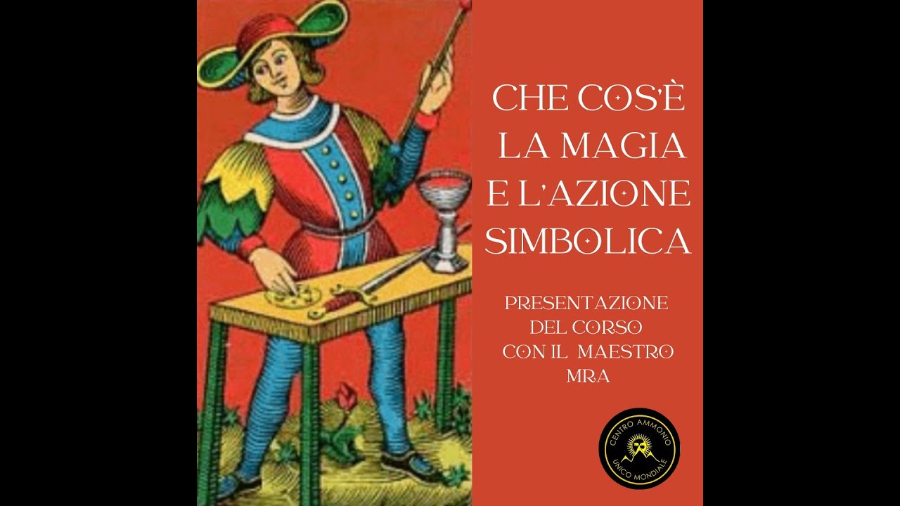 COS'&Egrave; LA MAGIA E L'AZIONE SIMBOLICA - Riccardo Villanova MRA