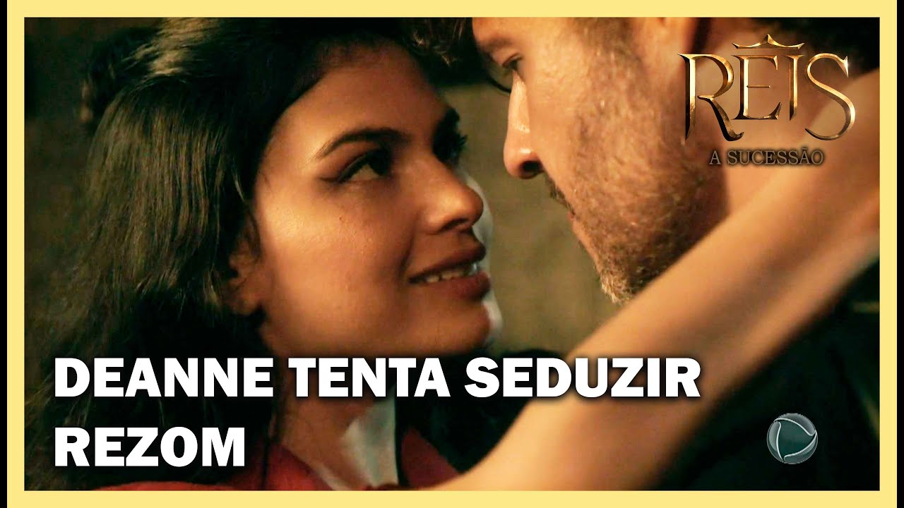 Deanne tenta seduzir Rezom | NOVELA REIS