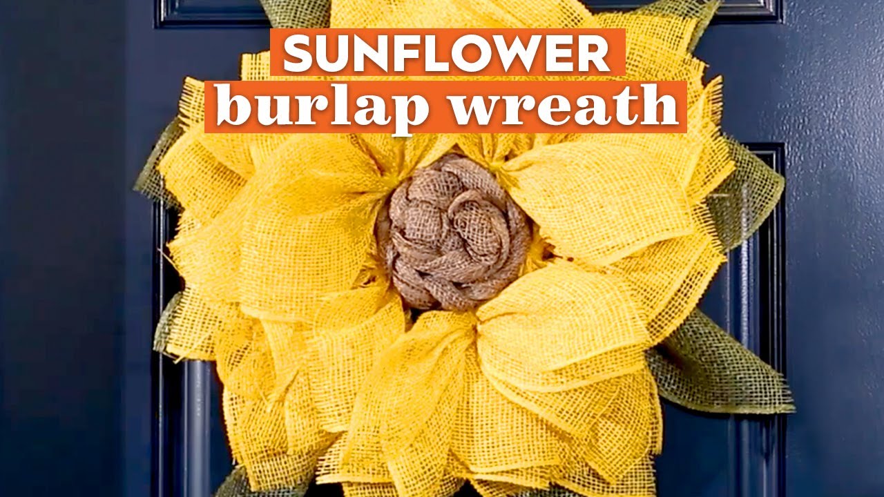 Easy DIY Sunflower Burlap Wreath Tutorial | Basics | Better Homes & Gardens