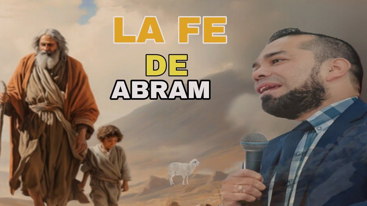 La fe de abram por fe no por vista 🔥🔥🔴🔵