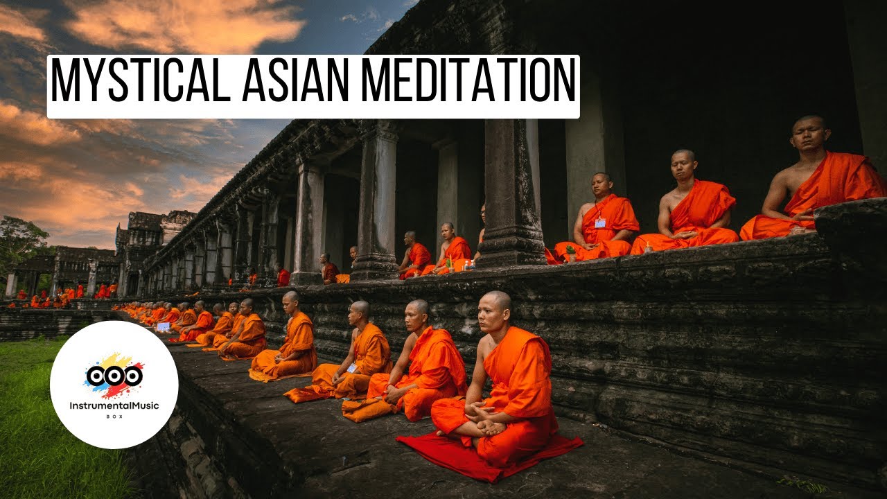 Echoes of the Ancient East – Mystical Asian Meditation Music