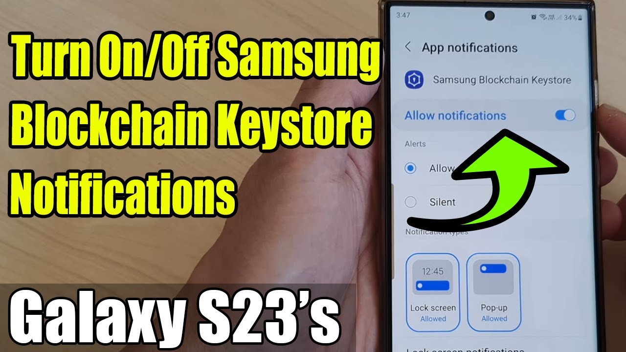 Galaxy S23's: How to Turn On/Off Samsung Blockchain Keystore Notifications