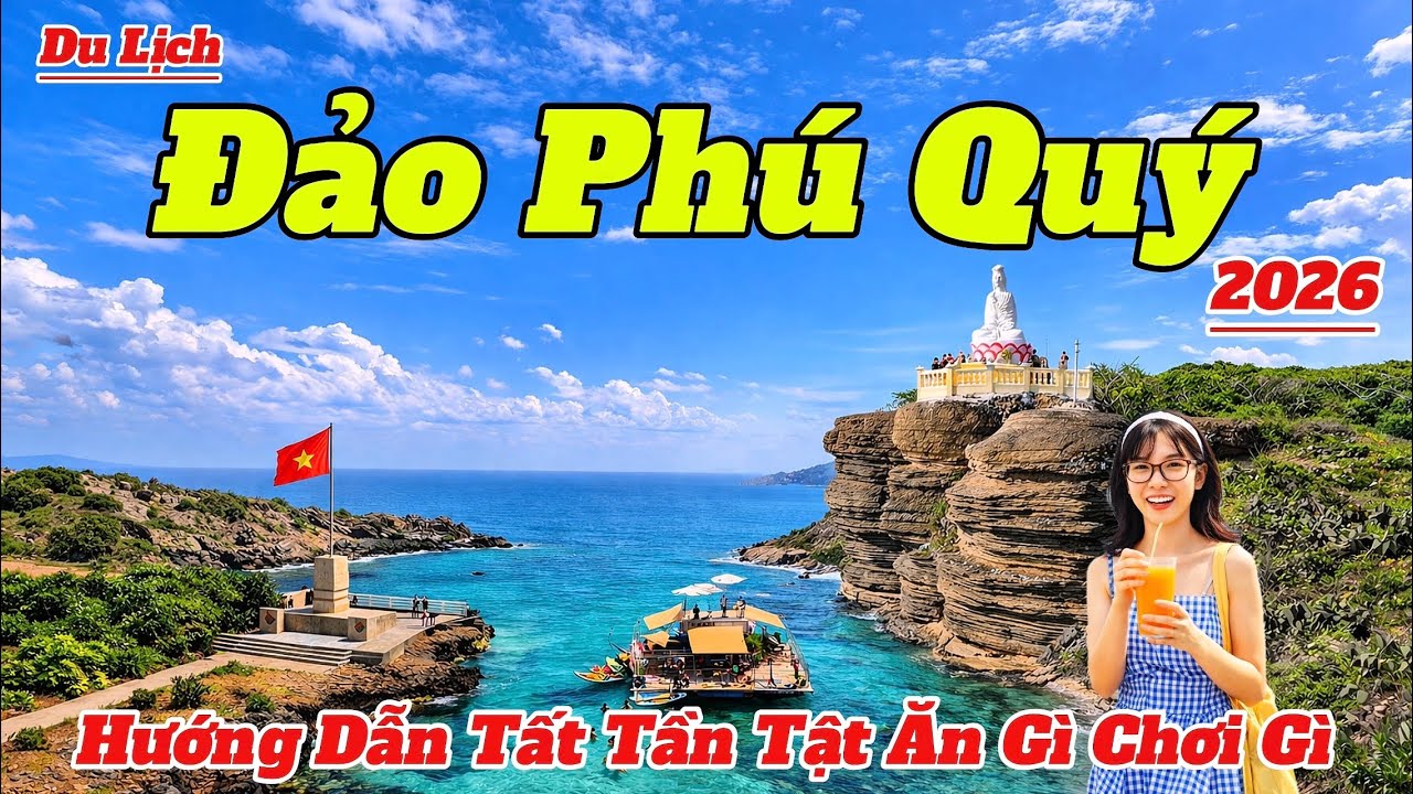 Du Lịch Đảo Ph&uacute; Qu&yacute; 2026 | Hướng Dẫn Tất Tần Tật Đi Đ&acirc;u Ăn G&igrave; Chơi G&igrave; Chi Tiết V&agrave; Mới Nhất
