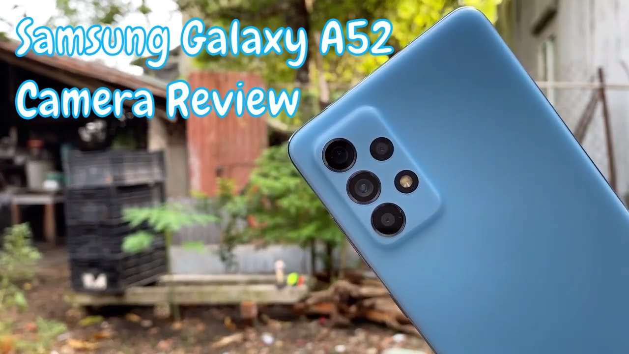 Samsung Galaxy A52 Camera Review | 4K Wide, 64MP, Fun, Ultra Steady, Night, SingLe Take, Slow-Motion