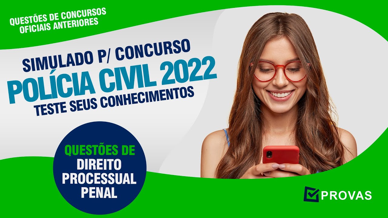 Simulado para o Concurso PC SP 2022 - Policia Civil de SP -  Direito Processual Penal