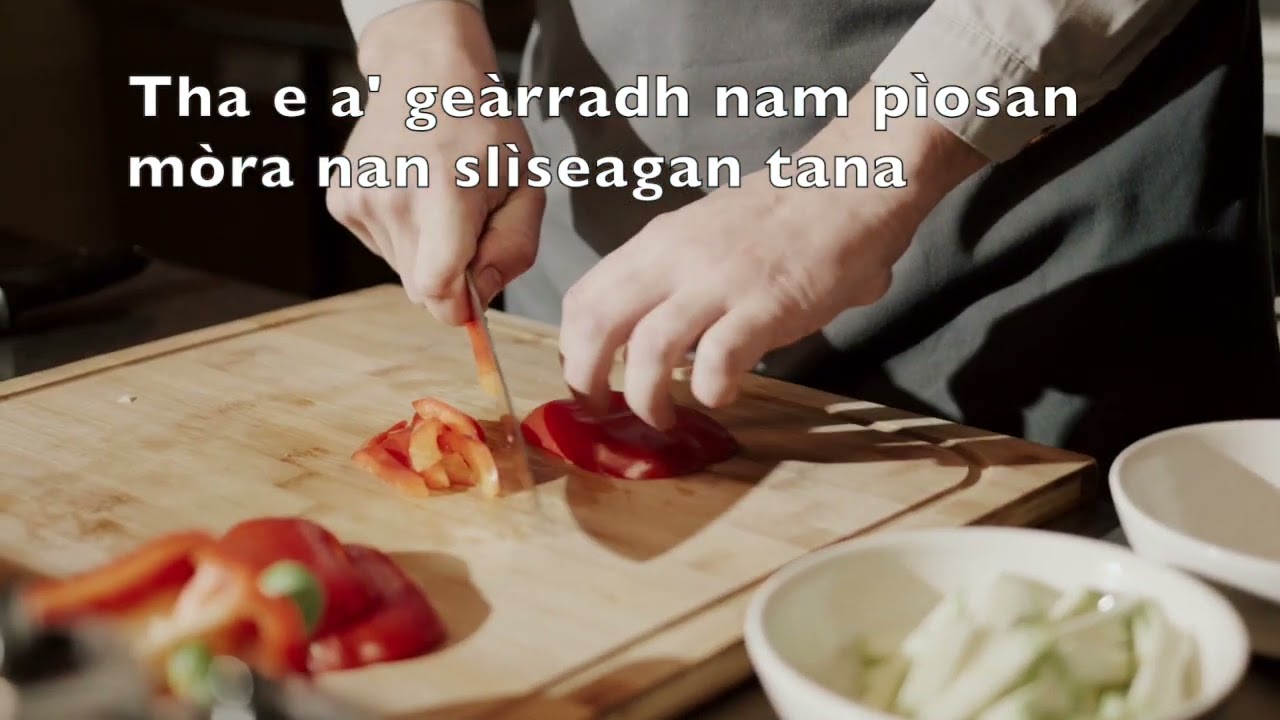 Scottish Gaelic Immersion Video - Preparing food, cooking, baking and eating