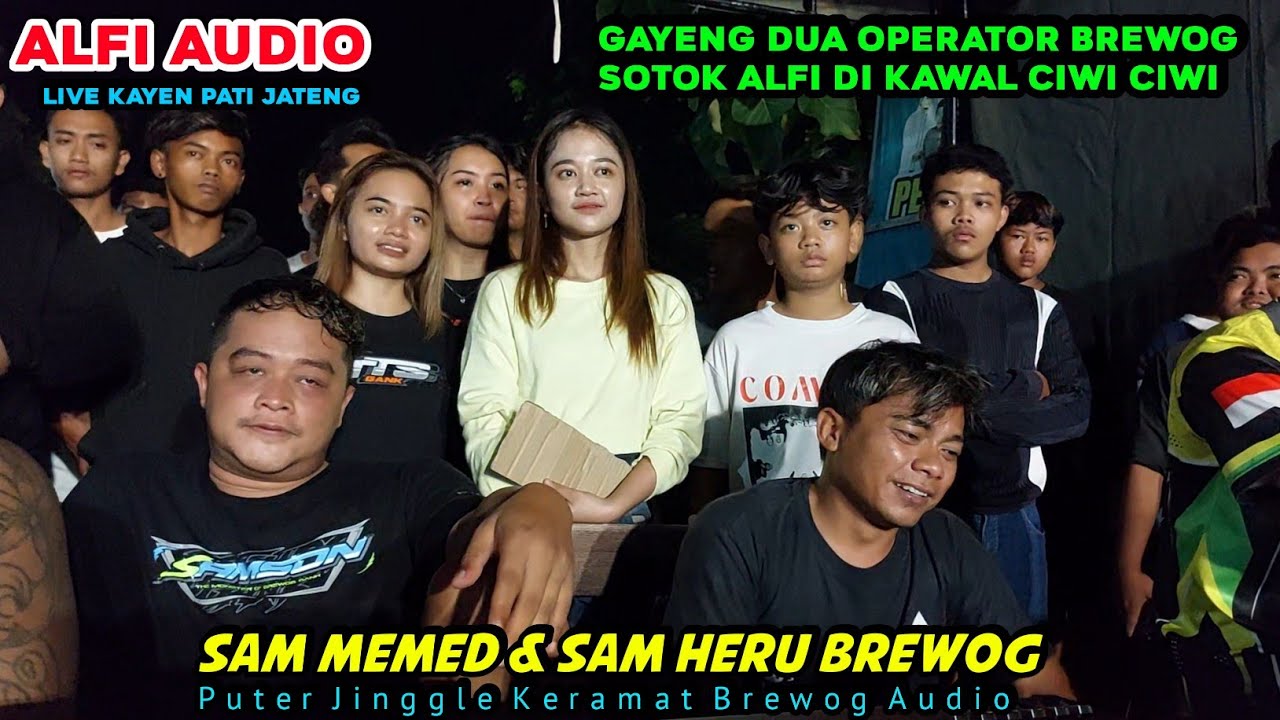 Gayeng poll‼️ Sam Memed & Sam Heru Seting Alfi audio jateng karnaval kayen pati