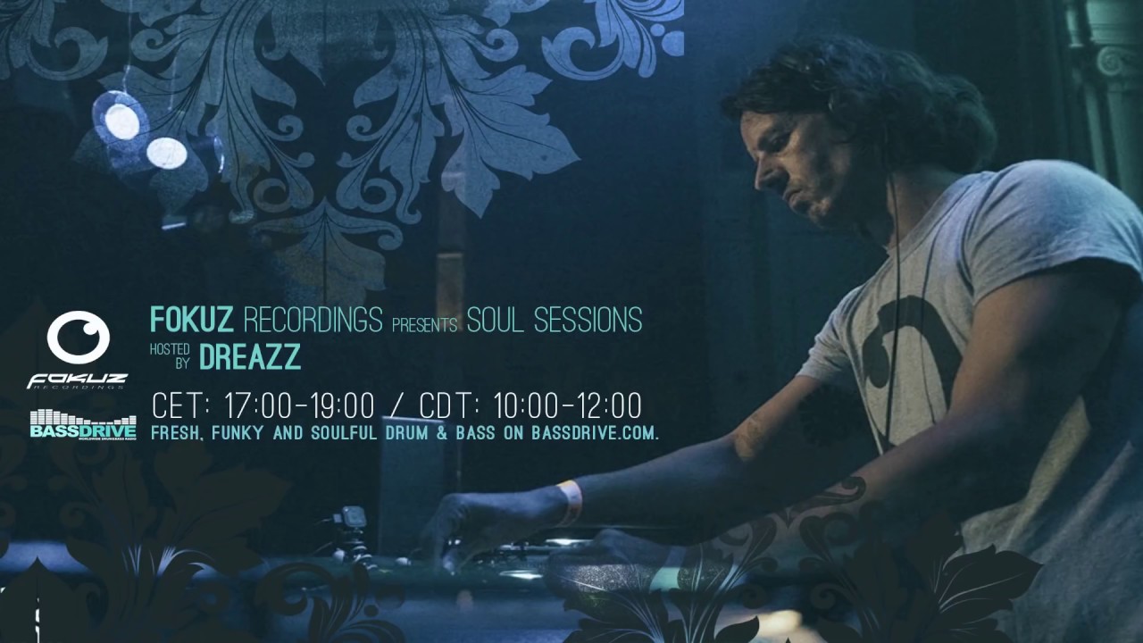 Liquid Drum & Bass Mix - Dreazz - Soul Sessions August 2018 PT 1  [Fokuz Recordings]