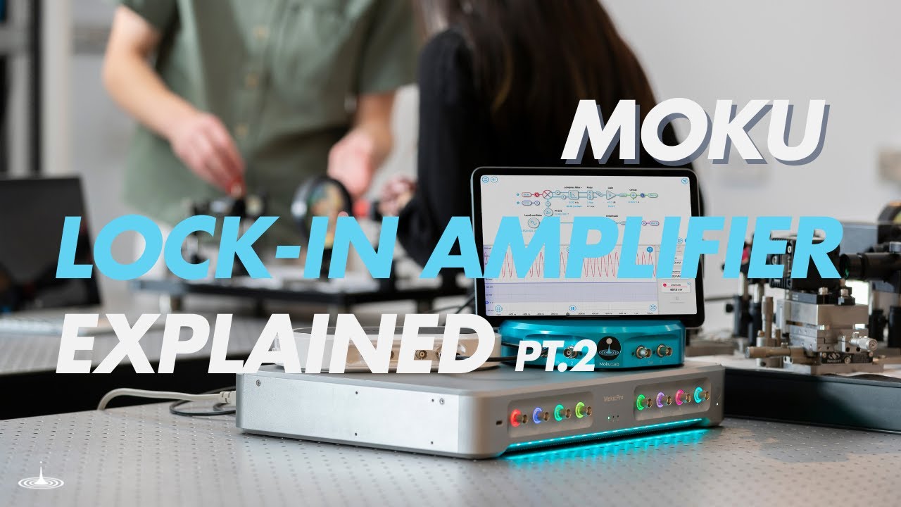 The Moku:Lab Lock-in Amplifier Explained – Part 2