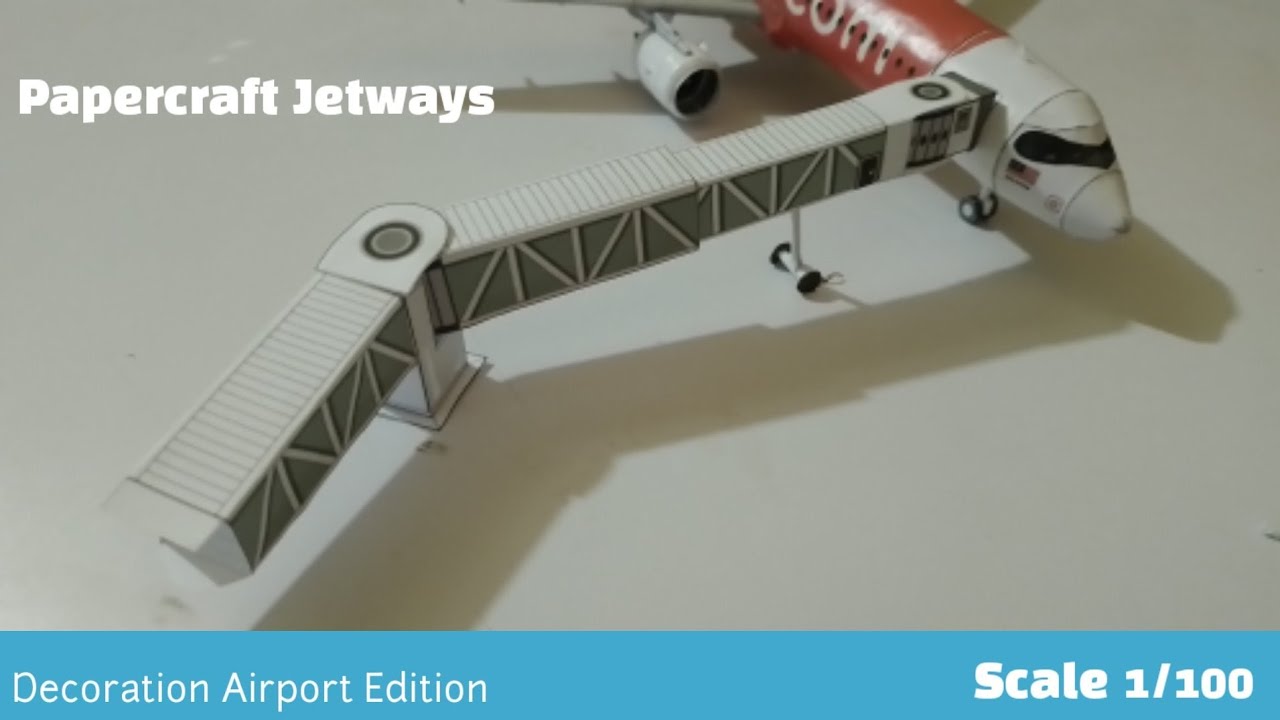 How to make Jetways Papercraft | scale 1/100